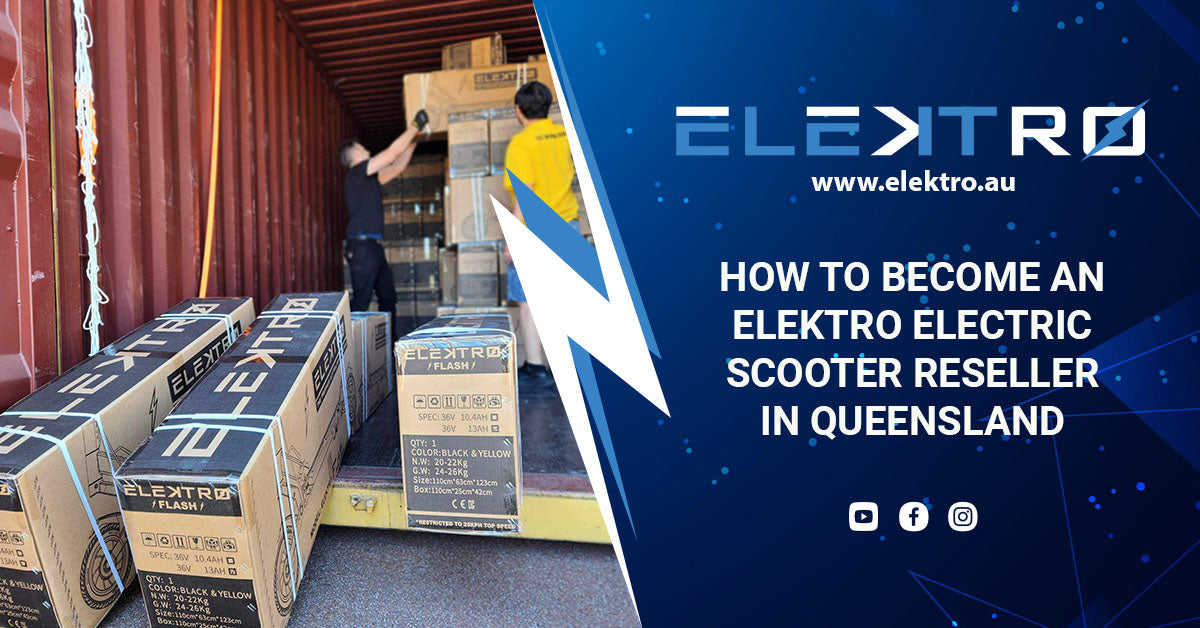 How to Become an EleKtro Electric Scooter Reseller in Queensland
