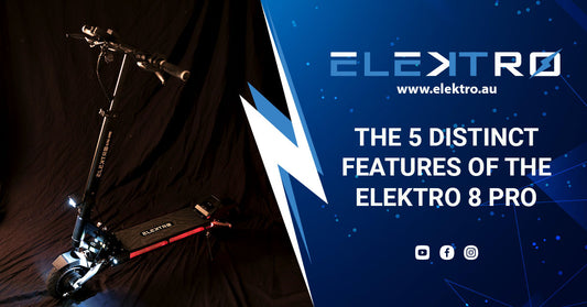 The 5 Distinct Features of the EleKtro 8 Pro