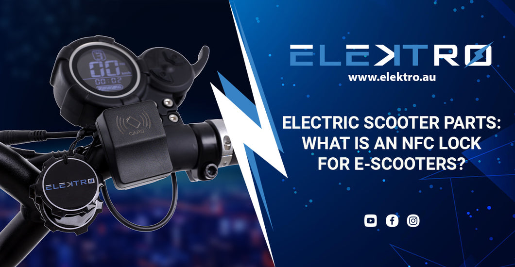 Electric Scooter Parts What Is an NFC Lock for Escooters? Elektro