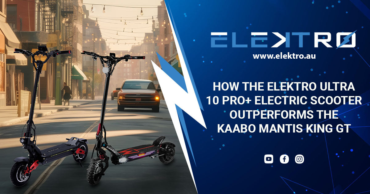 How the EleKtro Ultra 10 Pro+ Electric Scooter Outperforms the Kaabo Mantis King GT